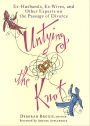 Untying the Knot: Ex-Husbands, Ex-Wives, and Other Experts on the Passage of Divorce