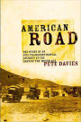 American Road: The Story of an Epic Transcontinental Journey at the Dawn of the Motor Age