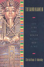 Tutankhamen: The Life and Death of the Boy-King