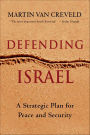 Defending Israel: A Strategic Plan for Peace and Security