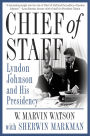 Chief of Staff: Lyndon Johnson and His Presidency