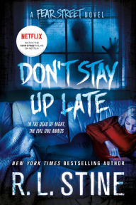 Title: Don't Stay Up Late (Fear Street Series), Author: R. L. Stine
