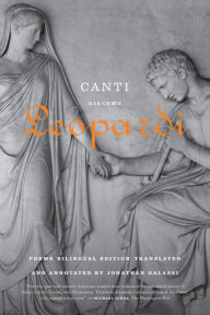 Title: Canti: Poems / A Bilingual Edition, Author: Giacomo Leopardi