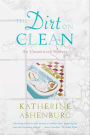 The Dirt on Clean: An Unsanitized History