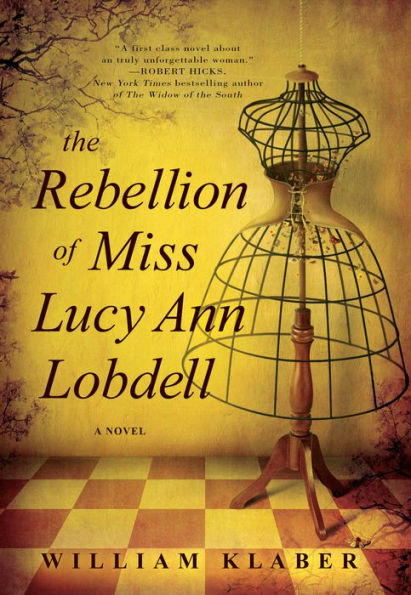 The Rebellion of Miss Lucy Ann Lobdell: A Novel