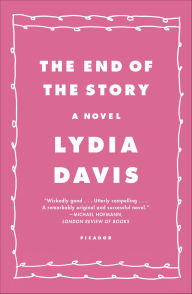 Title: The End of the Story: A Novel, Author: Lydia Davis