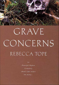 Title: Grave Concerns, Author: Rebecca Tope