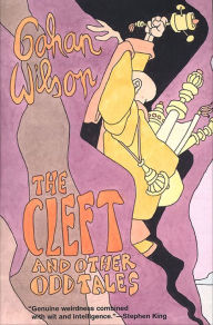 Title: The Cleft and Other Odd Tales, Author: Gahan Wilson