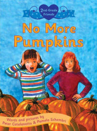 Title: No More Pumpkins, Author: Peter Catalanotto