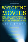 Watching Movies: The Biggest Names in Cinema Talk about the Films that Matter Most