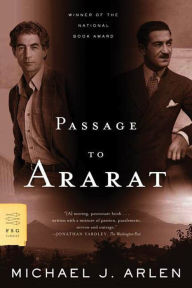 Title: Passage to Ararat, Author: Michael J. Arlen