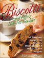 Biscotti & Other Low Fat Cookies: 65 Tempting Recipes for Biscotti, Meringues, and Other Low-Fat Delights