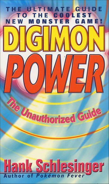 Digimon Power: The Ultimate Guide to the Coolest New Monster Game!
