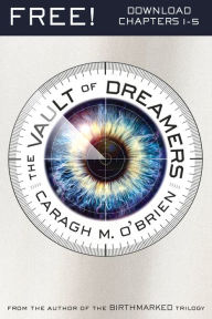 Title: The Vault of Dreamers 1-5, Author: Caragh M. O'Brien