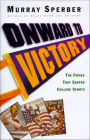 Onward to Victory: The Crisis That Shaped College Sports