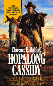 Title: Hopalong Cassidy, Author: Clarence E. Mulford