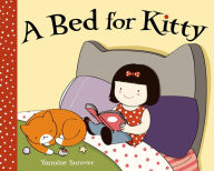 Title: A Bed for Kitty: A Picture Book, Author: Yasmine Surovec