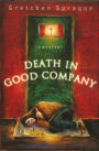 Death In Good Company