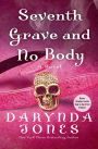 Seventh Grave and No Body (Charley Davidson Series #7)