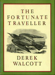 Title: The Fortunate Traveller, Author: Derek Walcott