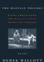 The Haitian Trilogy: Henri Christophe, Drums and Colours, and The Haitian Earth