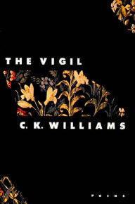 Title: The Vigil, Author: C. K. Williams