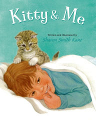 Title: Kitty and Me, Author: Sharon Smith Kane