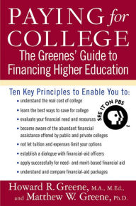 Title: Paying for College: The Greenes' Guide to Financing Higher Education, Author: Howard R. Greene
