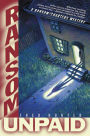 Ransom Unpaid: A Ransom/Charters Mystery