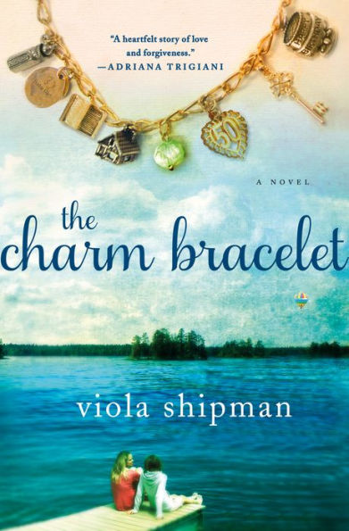 The Charm Bracelet: A Novel