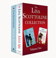 Title: The Lisa Scottoline Collection: Volume 1: Look Again, Save Me, Author: Lisa Scottoline