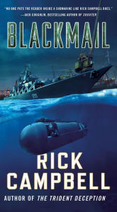 Title: Blackmail: A Novel, Author: Rick Campbell
