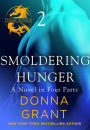 Smoldering Hunger: Part 2: A Dark King Novel in Four Parts