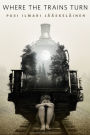 Where the Trains Turn: A Tor.Com Original