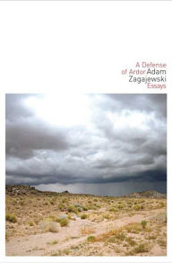 Title: A Defense of Ardor, Author: Adam Zagajewski