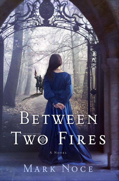 Between Two Fires: A Novel