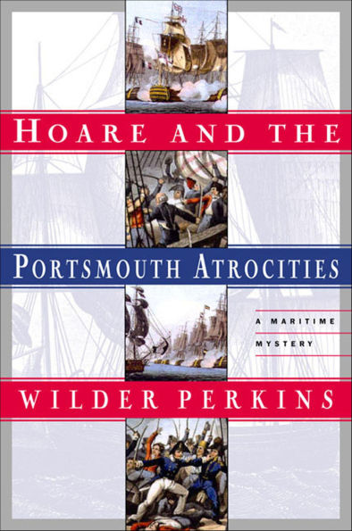 Hoare and the Portsmouth Atrocities: A Maritime Mystery
