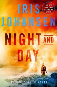 Title: Night and Day (Eve Duncan Series #21), Author: Iris Johansen