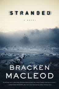 Title: Stranded: A Novel, Author: Bracken MacLeod