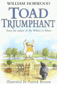 Title: Toad Triumphant, Author: William Horwood