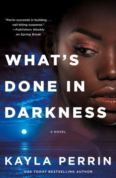 What's Done in Darkness: A Novel