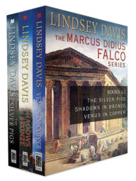 Title: The Marcus Didius Falco Series, Books 1-3: The Silver Pigs, Shadows in Bronze, Venus in Copper, Author: Lindsey Davis