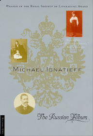 Title: The Russian Album, Author: Michael Ignatieff