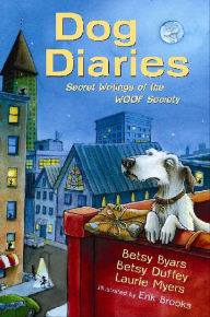 Title: Dog Diaries: Secret Writings of the WOOF Society, Author: Betsy Byars