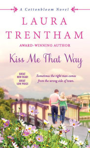 Kiss Me That Way: A Cottonbloom Novel