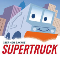 Title: Supertruck, Author: Stephen Savage