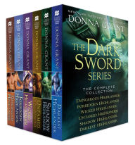 Title: The Dark Sword Series, The Complete Collection: Contains Dangerous Highlander, Forbidden Highlander, Wicked Highlander, Untamed Highlander, Shadow Highlander, and Darkest Highlander, Author: Donna Grant