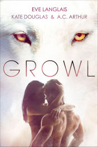 Title: Growl, Author: Eve Langlais