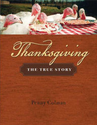 Title: Thanksgiving: The True Story, Author: Penny Colman
