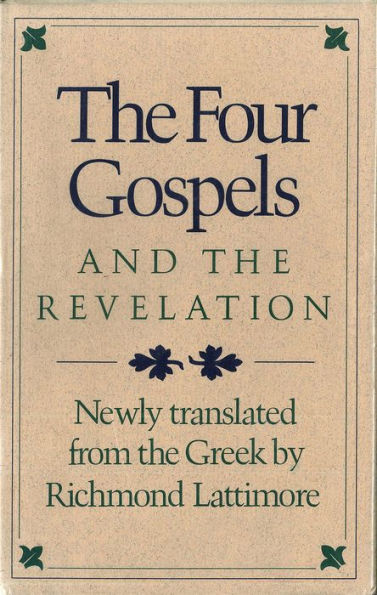 The Four Gospels and the Revelation: Newly Translated from the Greek
